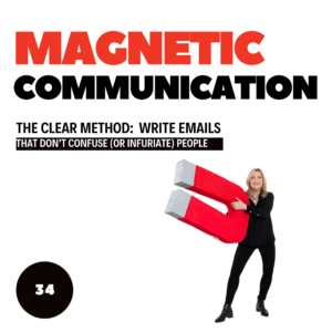 The CLEAR Method: How to Write Emails That Don’t Confuse (or Infuriate) People