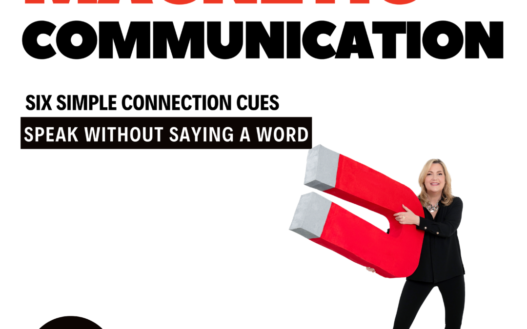 6 Simple Connection Cues – How to Speak Without Saying a Word