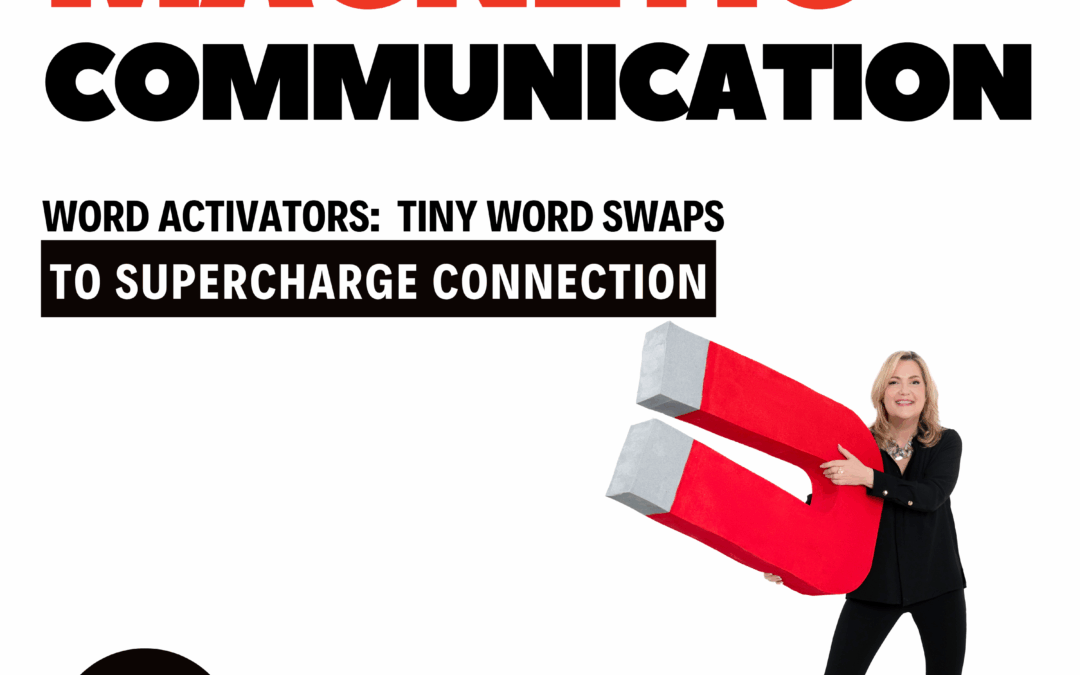 Word Activators: The Tiny Word Swaps That Supercharge Connection
