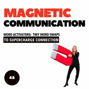 Word Activators: The Tiny Word Swaps That Supercharge Connection