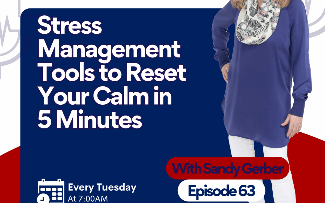 Stress Management Tools to Reset Your Calm in 5 Minutes