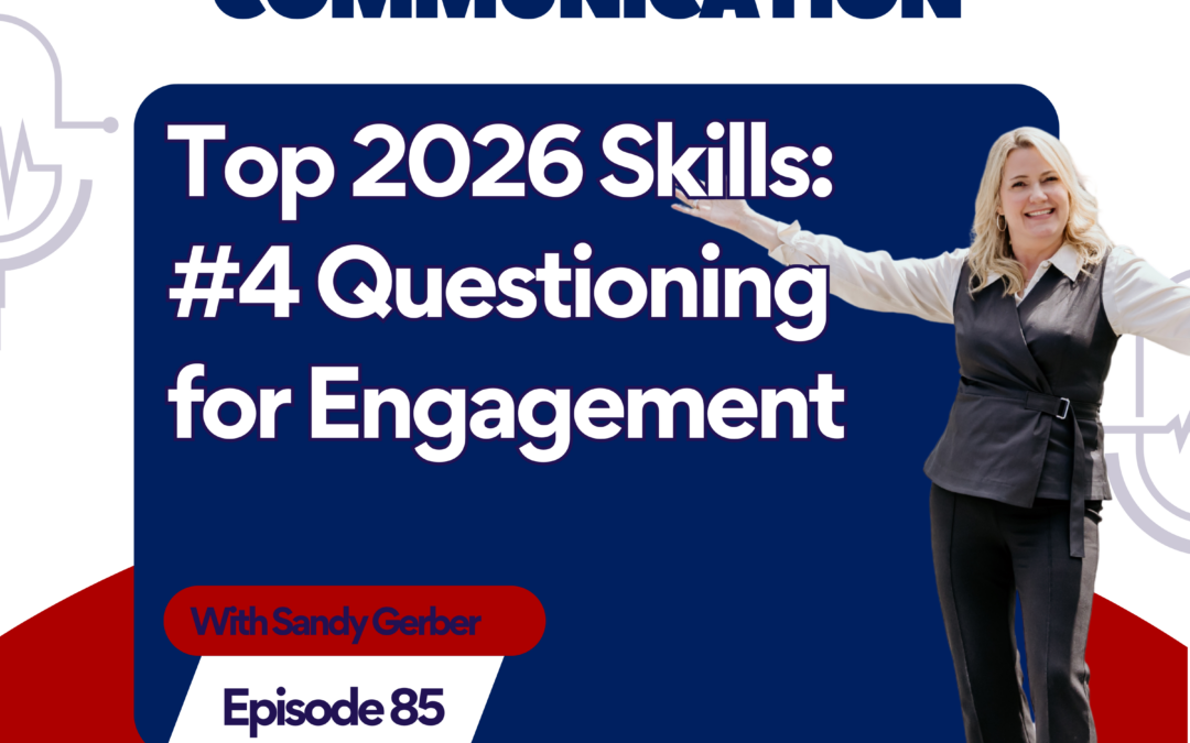 The #4 Skill for 2026 – Honest Questions for Better Communication