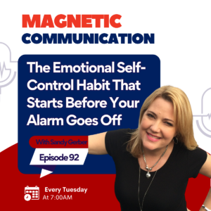 Episode 92: The Emotional Self-Control Habit That Starts Before Your Alarm Goes Off