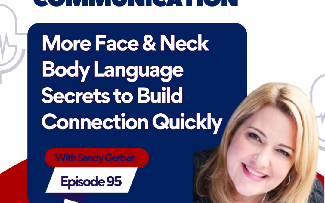 More Face & Neck Body Language Tips — Because You Wouldn't Stop Asking