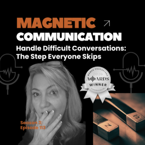 How to Handle Difficult Conversations: The Step Everyone Skips